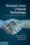 Strategic Uses of Social Technology: An Interactive Perspective of Social Psychology - Zachary Birchmeier, Beth Dietz-Uhler, Garold Stasser