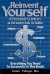 Reinvent Yourself: A Personal Guide to an Encore Job in Sales: Live a Productive Life with Financial Success - Russell Owens, Barbara Fralinger, Mark Rice