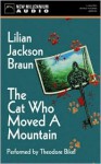 The Cat Who Moved a Mountain (Cat Who..., #13) - Theodore Bikel, Lilian Jackson Braun