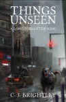 Things Unseen (A Long-Forgotten Song Book 1) - C. J. Brightley