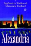 Alexandria - Patricia Walden, Maryanne Raphael