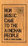 How Music Came to the Ainchan People - Timothy Callender