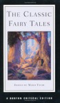 The Classic Fairy Tales - Maria Tatar