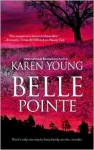 Belle Pointe - Karen Young