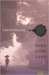 Trespassing - Uzma Aslam Khan