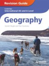 Cambridge International A and AS Level Geography Revision Guide ePub - Garrett Nagle, Paul Guiness