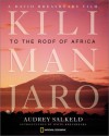 Kilimanjaro: Mountain at the Crossroads - Audrey Salkeld