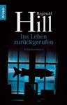 Ins Leben zurückgerufen: Kriminalroman (German Edition) - Reginald Hill, Xenia Osterhelder