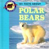 101 Facts about Polar Bears - Julia Barnes