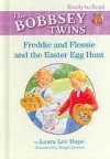 Freddie and Flossie and the Easter Egg Hunt (Bobbsey Twins) - Laura Lee Hope