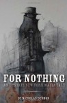 For Nothing (An Upstate New York Mafia Tale #1) - Nicholas Denmon