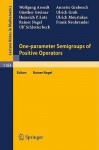 One Parameter Semigroups Of Positive Operators - Wolfgang Arendt