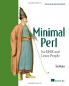 Minimal Perl: For Unix and Linux People - Tim Maher, Damian Conway