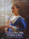 Tulipanowa gorączka - Deborah Moggach