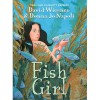 Fish Girl - David Wiesner, Donna Jo Napoli