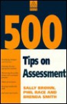 500 Tips on Assessment - Sallie Brown, Brenda Smith, Phil Race