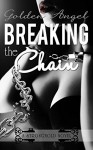 Breaking the Chain (Stronghold Book 6) - Golden Angel