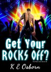 Get Your Rocks Off? - K.E. Osborn