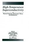 High-Temperature Superconductivity: Physical Properties, Microscopic Theory, and Mechanisms - Josef Ashkenazi, Stewart E. Barnes, Fulin Zuo, Gary C. Vezzoli, Barry M. Klein