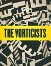 The Vorticists - Mark Antcliffe, Vivien Greene