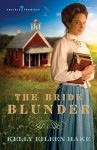 The Bride Blunder - Kelly Eileen Hake