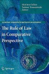 The Rule of Law in Comparative Perspective (Ius Gentium: Comparative Perspectives on Law and Justice) - Mortimer Sellers, Tadeusz Tomaszewski