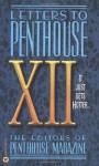 Letters to Penthouse XII: It Just Gets Hotter: v. 12 - Penthouse Magazine