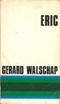 Eric - Gerard Walschap