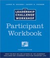 The Leadership Challenge Workshop Participant Workbook - James M. Kouzes, Barry Z. Posner