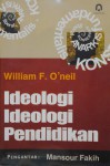 Ideologi-ideologi Pendidikan - William F. O'Neil, Omi Intan Naomi