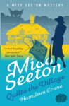 Miss Seeton Quilts the Villiage - Hamilton Crane