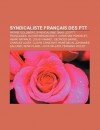 Syndicaliste Fran Ais Des Ptt: Pierre Goldberg, Syndicalisme Dans Les Ptt Fran Aises, Olivier Besancenot, Christian Poncelet, Henri Raynaud - Source Wikipedia