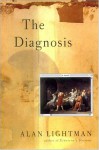 The Diagnosis [Unabridged] - Scott Brick, Alan Lightman