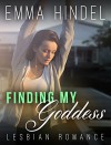 ROMANCE: Lesbian Romance: Finding My Goddess (BBW Contemporary Romance Short Stories) (Fun, Provocative Lesbian Mature Young Adult Love and Romance Books) - Emma Hindel