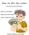 How to Win the Lotto: Winning Lottery Strategies - Jeff Kowalski