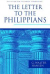 The Letter to the Philippians - G. Walter Hansen