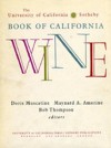 The University of California/Sotheby Book of California Wine - Doris Muscatine