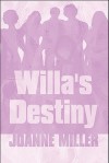 Willa's Destiny - Joanne Miller