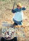 Babsie nasienie - Teresa Lubkiewicz-Urbanowicz