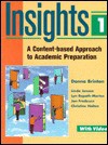 Insights 1: A Content-based Approach to Academic Preparation (Longman Academic Preparation Series) - Donna Brinton, Jan Frodesen, Christine Holten