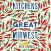 Kitchens of the Great Midwest - J. Ryan Stradal, Caitlin Thorburn