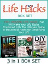 Life Hacks Box Set: 140+ Amazing Life Hacks That Will Make Your Life Easier Combined with The Ultimate Guide to Household Hacks for Simplifying Your Life ... For Everyday Living, Increase Productivity) - Andy Hall, Sam Davis, John Getter