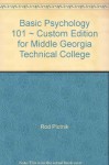 Basic Psychology 101 ~ Custom Edition for Middle Georgia Technical College - Rod Plotnik