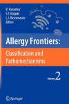 Allergy Frontiers: Classification and Pathomechanisms - Ruby Pawankar, Stephen T. Holgate, Lanny J. Rosenwasser