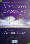 Vivendo o evangelho, vol.II - Antônio Baduy filho, André Luiz