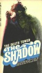 The Death Tower - Walter B. Gibson