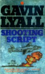 Shooting Script - Gavin Lyall