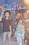 A silent voice vol. 5 - Yoshitoki Oima