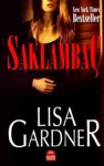 Saklambaç (Dedektif D.D. Warren, #2) - Lisa Gardner, Cumhur Mısırlıoğlu