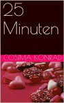 25 Minuten (German Edition) - Cosima Konrad